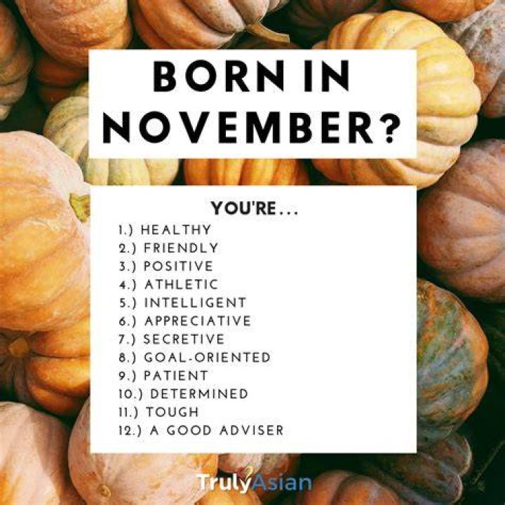 Are you a November baby? Here are the "13 reasons why people born in