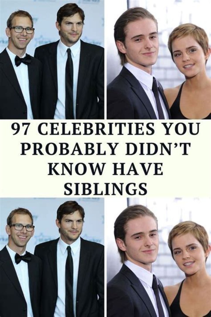 Celebrity Siblings You Didn't Even Know Existed Page 6 of 34