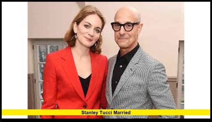 Is Stanley Tucci Married: A Look Into His Personal Life