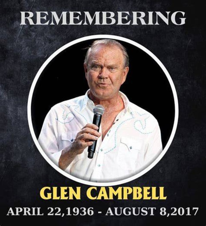 Remembering Glen Campbell (April 22, 1936 August 8, 2017