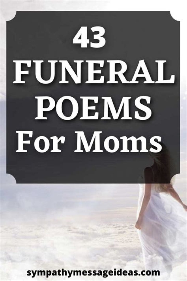 The 43 Most Touching Funeral Poems For Moms Sympathy Card Messages Vrogue