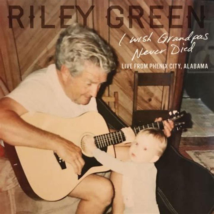 The Riley Green I Wish Grandpas Never Died Lyric That Sticks Out