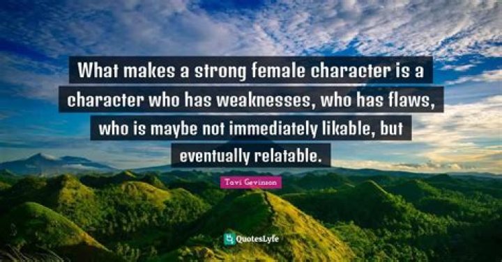 What Makes a Strong Female Character&mdash;It&rsquo;s Not What You Think
