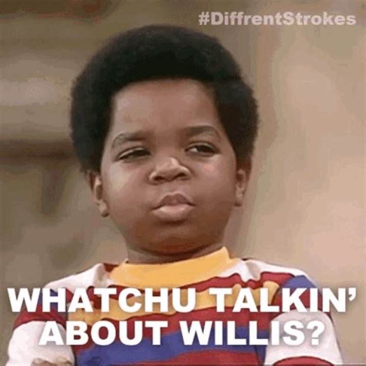 What You Talkin About Willis
